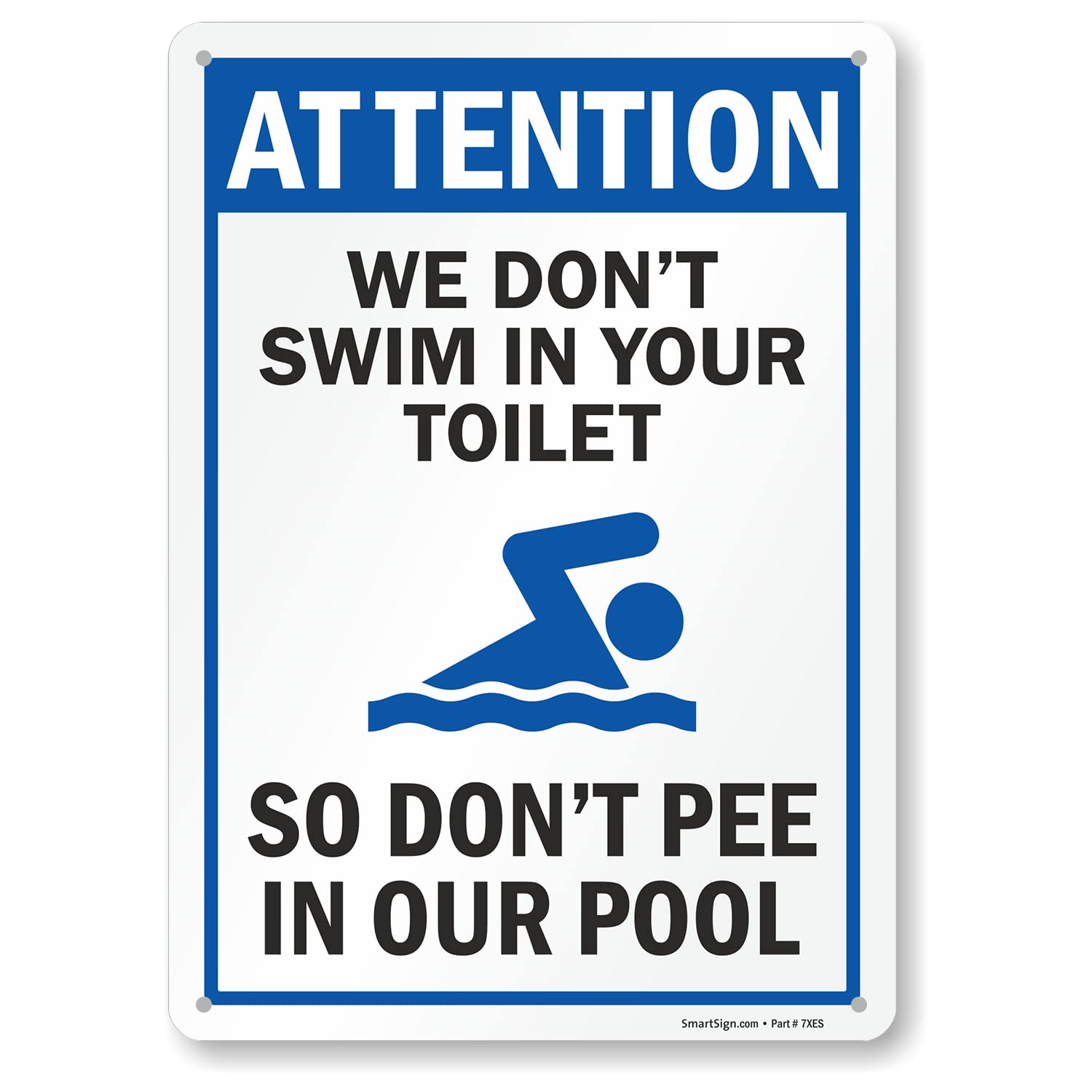 SmartSign Funny Pool Sign - 'We Don't Swim In Your Toilet, So Don't Pee In Our Pool' | 10 x 14 Inch Durable Plastic Sign | Perfect for Swimming Pools, Water Parks & Backyard Decor