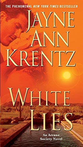 White Lies (The Arcane Society, Book 2) by Jayne Ann Krentz - 2008 Mass Market Paperback - Paranormal Romance Novel for Book Clubs & Fantasy Readers