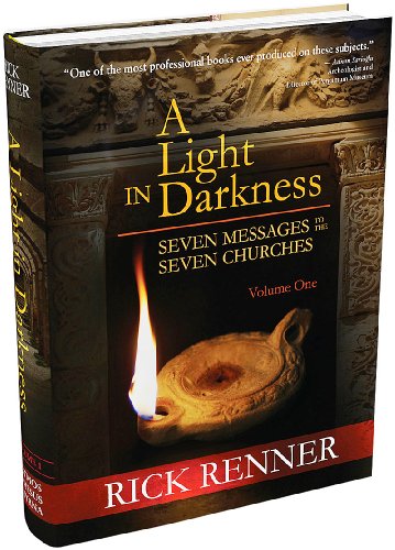 Light in Darkness Vol. 1: Seven Messages to the Seven Churches - Biblical Study Guide for Small Groups & Personal Devotion
