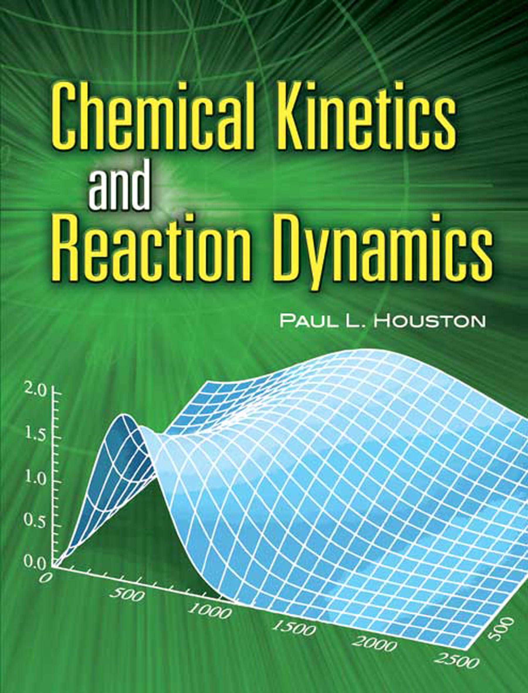 Chemical Kinetics and Reaction Dynamics - Dover Books on Chemistry | Essential Textbook for Students & Researchers | Perfect for Lab Studies & Academic Research