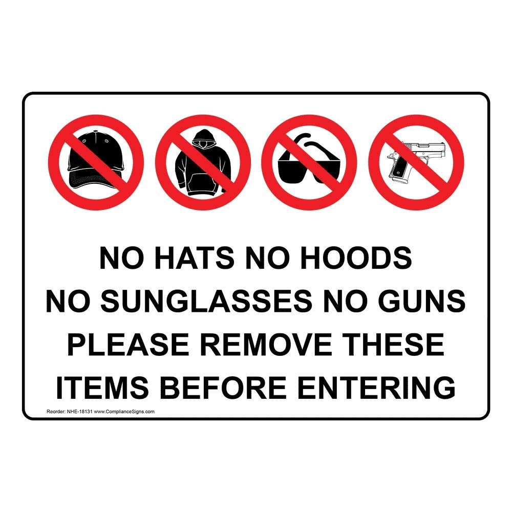 No Hats Hoods Sunglasses Sign - 10x7