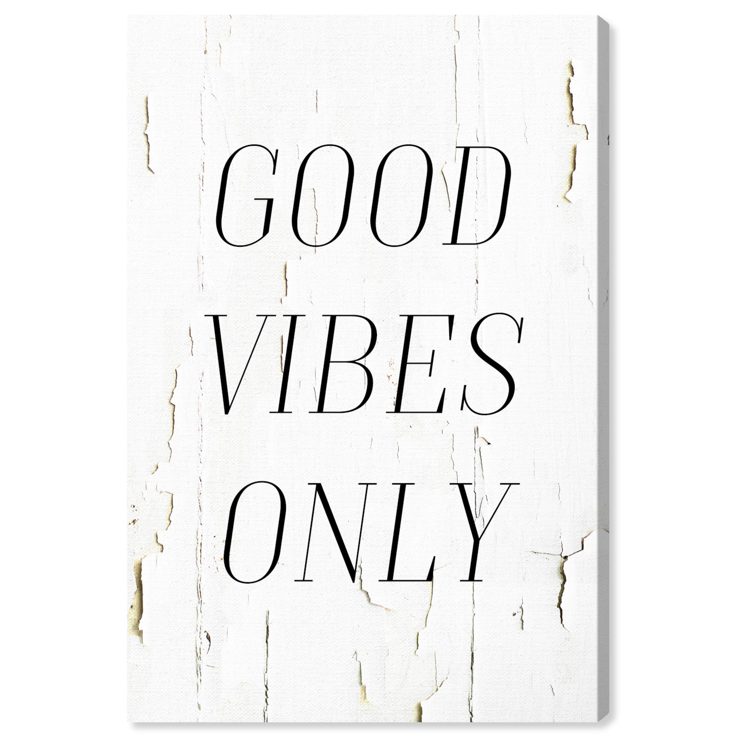 The Good Vibes Only