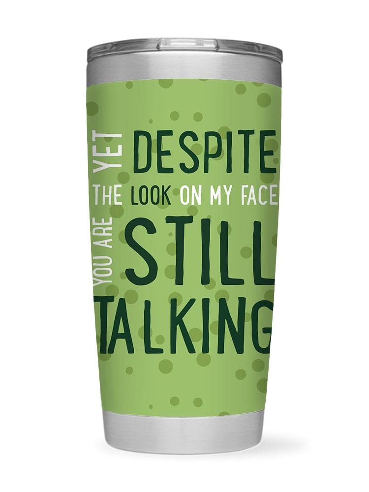 Stylish Unisex Despite The Look Tumbler - Insulated Travel Mug for Coffee & Tea - Perfect for Office, Gym & Outdoor Adventures - SmartPrintsInk Designs