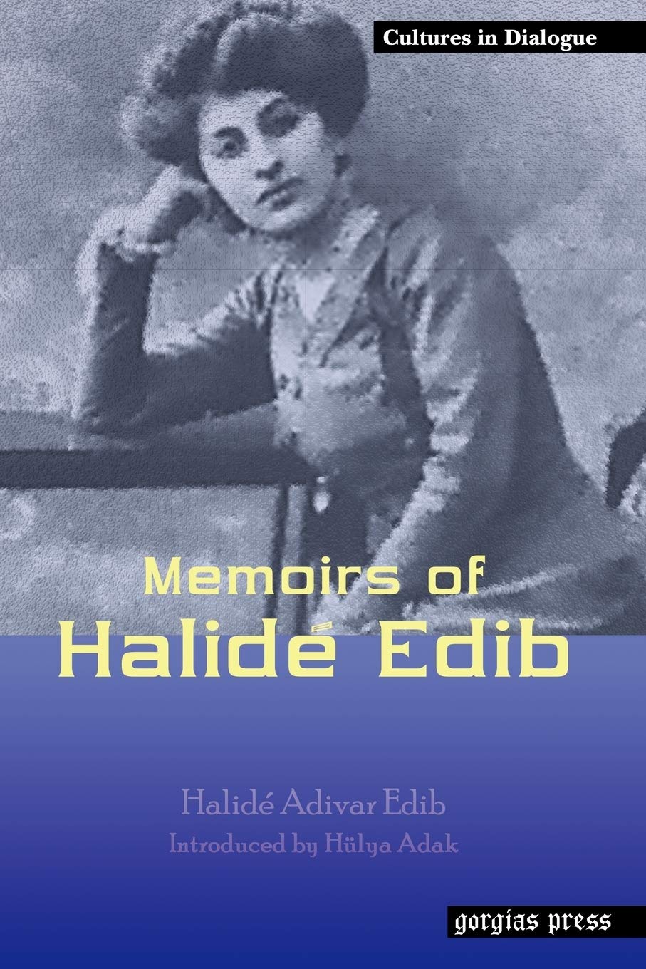 Memoirs of Halide Edib - Historical Autobiography Book | Replica Edition | Perfect for History Enthusiasts & Middle Eastern Studies