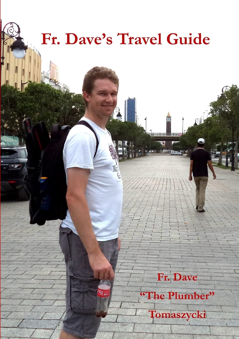 Fr. Dave's Travel Guide - Ultimate Travel Companion for Adventure Seekers & Explorers | Perfect for Road Trips, Hiking, and International Travel