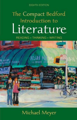 The Compact Bedford Introduction to Literature: Reading, Thinking, Writing - Perfect for College English Courses & Literature Studies