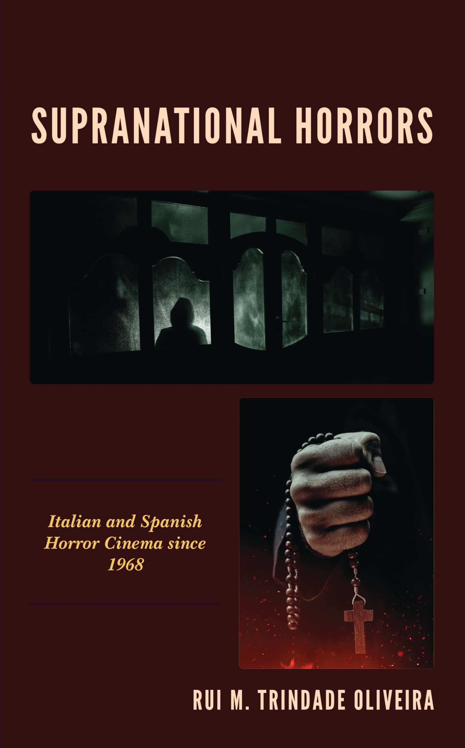 Supranational Horrors: Italian and Spanish Horror Cinema Since 1968 - Lexington Books Horror Studies | Film Analysis & Academic Research for Horror Movie Enthusiasts