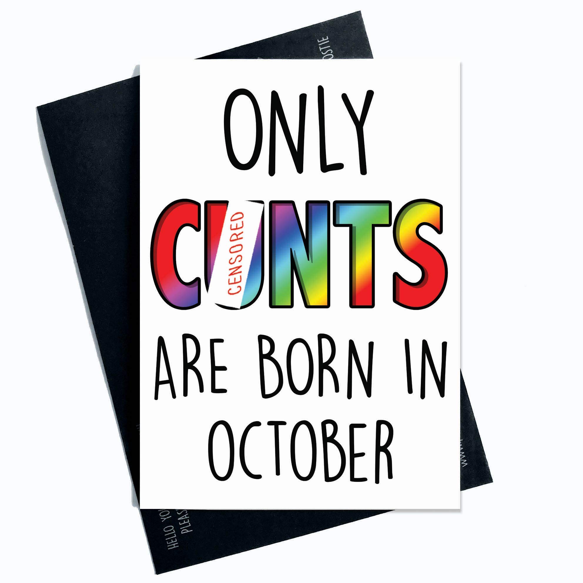 Funny Rude Birthday Card - Only Cunts Are Born in October | Humorous Greeting Card for Husband, Boyfriend, Uncle & Best Friend | Perfect for October Birthdays & Prank Gifts