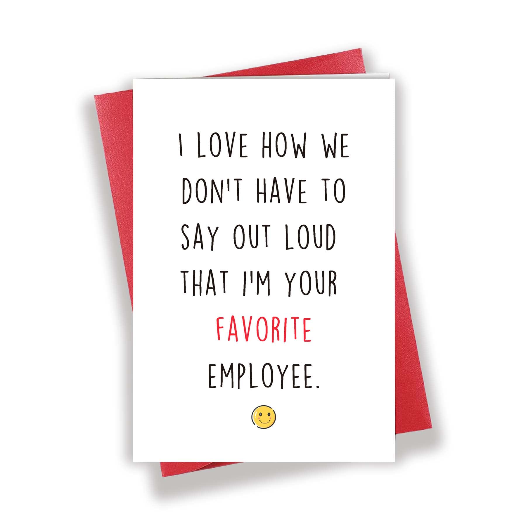 Funny Boss Appreciation Card - 'I'm Your Favorite Employee' Greeting Card for Boss's Day, Birthday & Thank You - Perfect for Office Gifts, Coworker Appreciation & Special Occasions