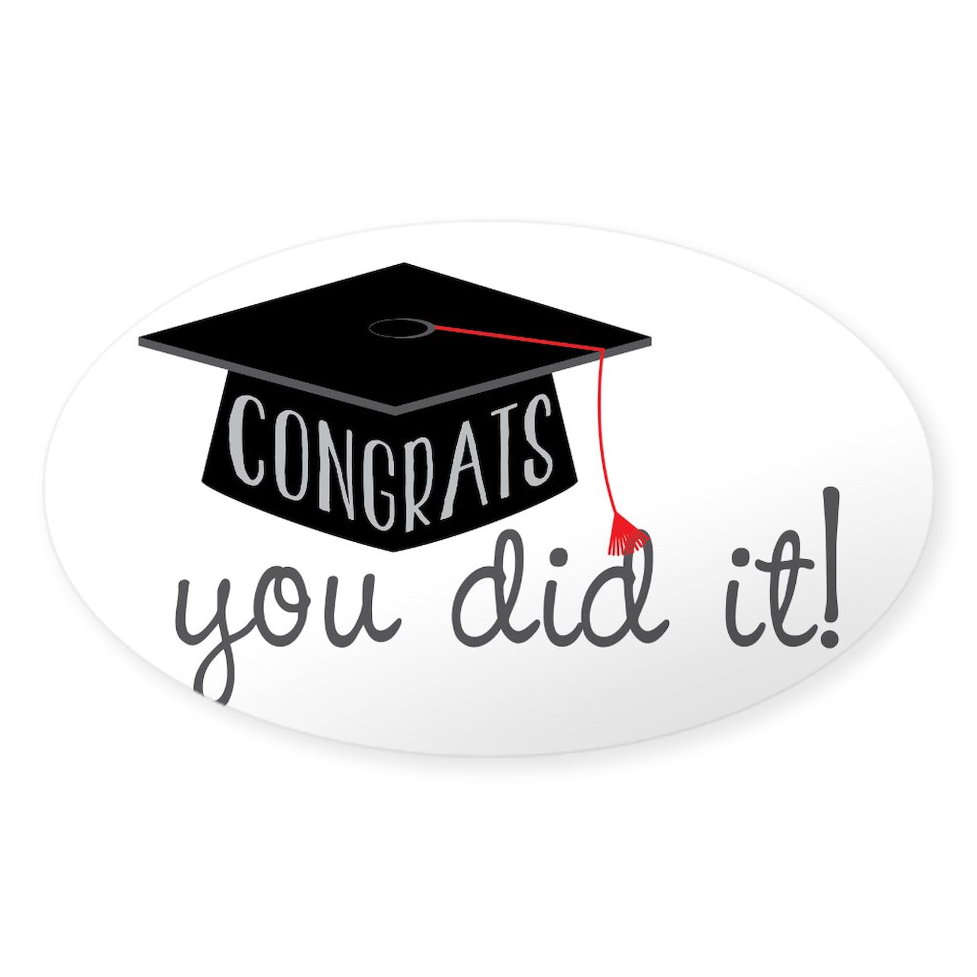 You Did It Oval Car Bumper Sticker - Motivational Decal for Cars & Laptops