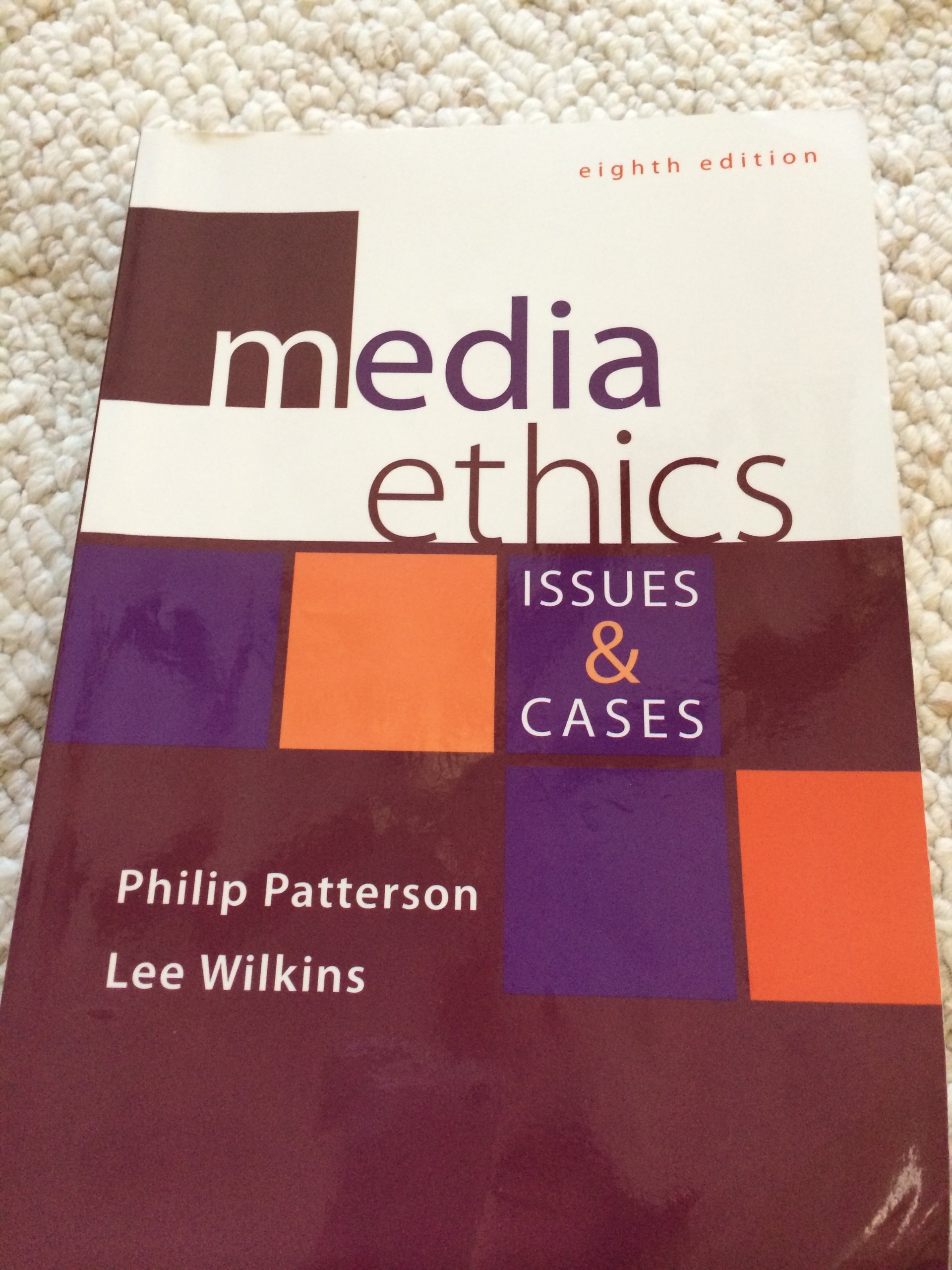Media Ethics: Key Issues & Case Studies - Essential Guide for Journalists, Students & Professionals