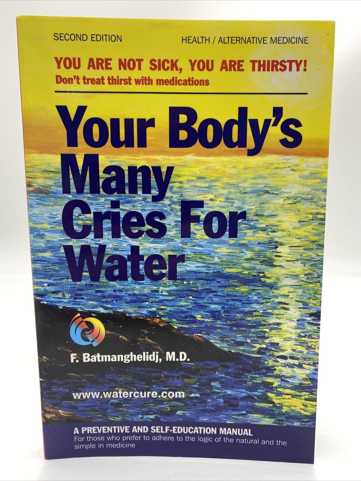 Your Body's Many Cries for Water - The Complete Guide to Hydration & Health | Stay Hydrated for Energy, Weight Loss & Wellness | Perfect for Athletes, Office Workers & Health Enthusiasts