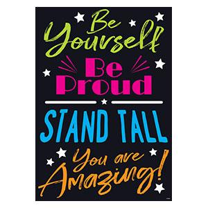 Argus Motivational Poster - Be Yourself, Be Proud, Stand Tall - Inspirational Wall Art for Office, Classroom & Home Decor