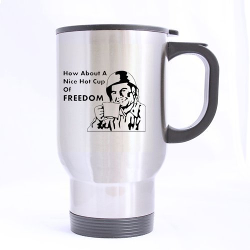 Custom 'How About A Nice Hot Cup Of Freedom' Travel Mug - 14oz Stainless Steel Insulated Coffee Cup with Twin Side Design | Perfect for Office, Commuting & Outdoor Adventures