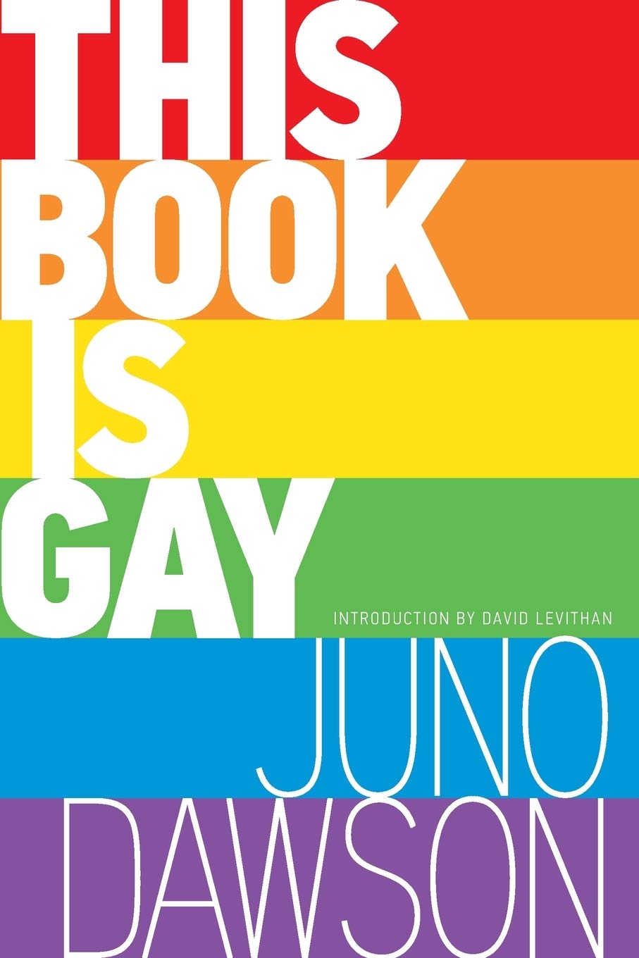 This Book Is Gay - LGBTQ+ Coming Out Guide & Personal Stories for Teens & Adults | Perfect for Pride Month, Ally Support & Self-Discovery