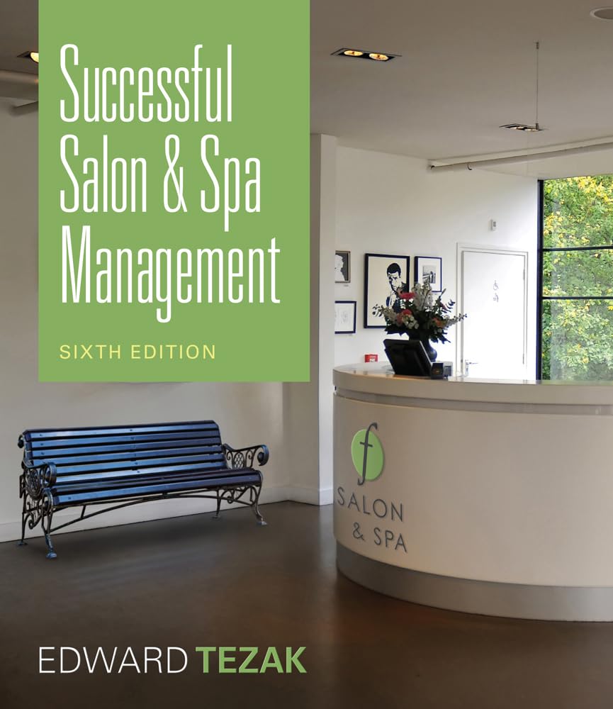 Successful Salon and Spa Management Guide - Business Strategies & Growth Tips for Beauty Professionals | Perfect for Salon Owners, Spa Managers & Beauty Entrepreneurs