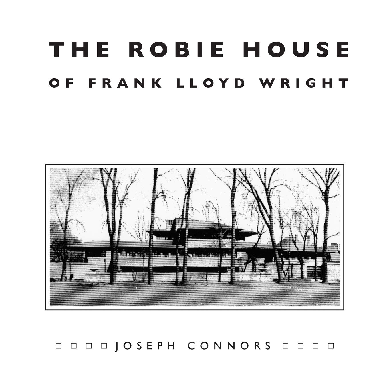 Frank Lloyd Wright's Robie House: Iconic Chicago Architecture & Urbanism Design - Perfect for Architecture Lovers, History Buffs & Chicago Tourists