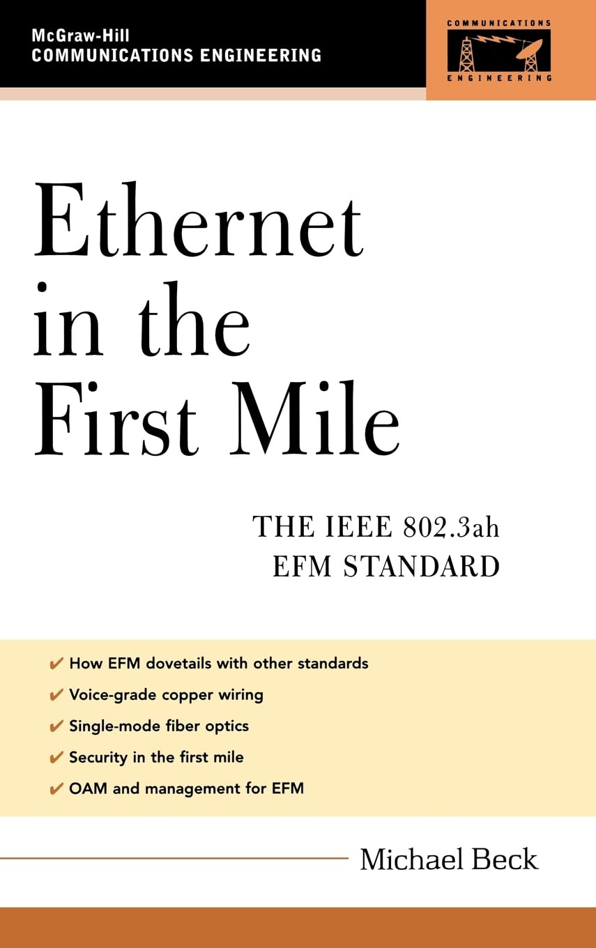 IEEE 802.3ah EFM Standard Ethernet in the First Mile - Communications Engineering Book for Network Professionals | Perfect for Telecom Engineers & Broadband Infrastructure Designers