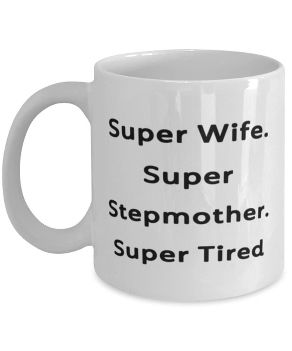 Super Wife Super Stepmother Super Tired 11oz & 15oz Coffee Mug - Funny Stepmother Gift - Perfect for Stepmom Appreciation, Mother's Day & Everyday Use