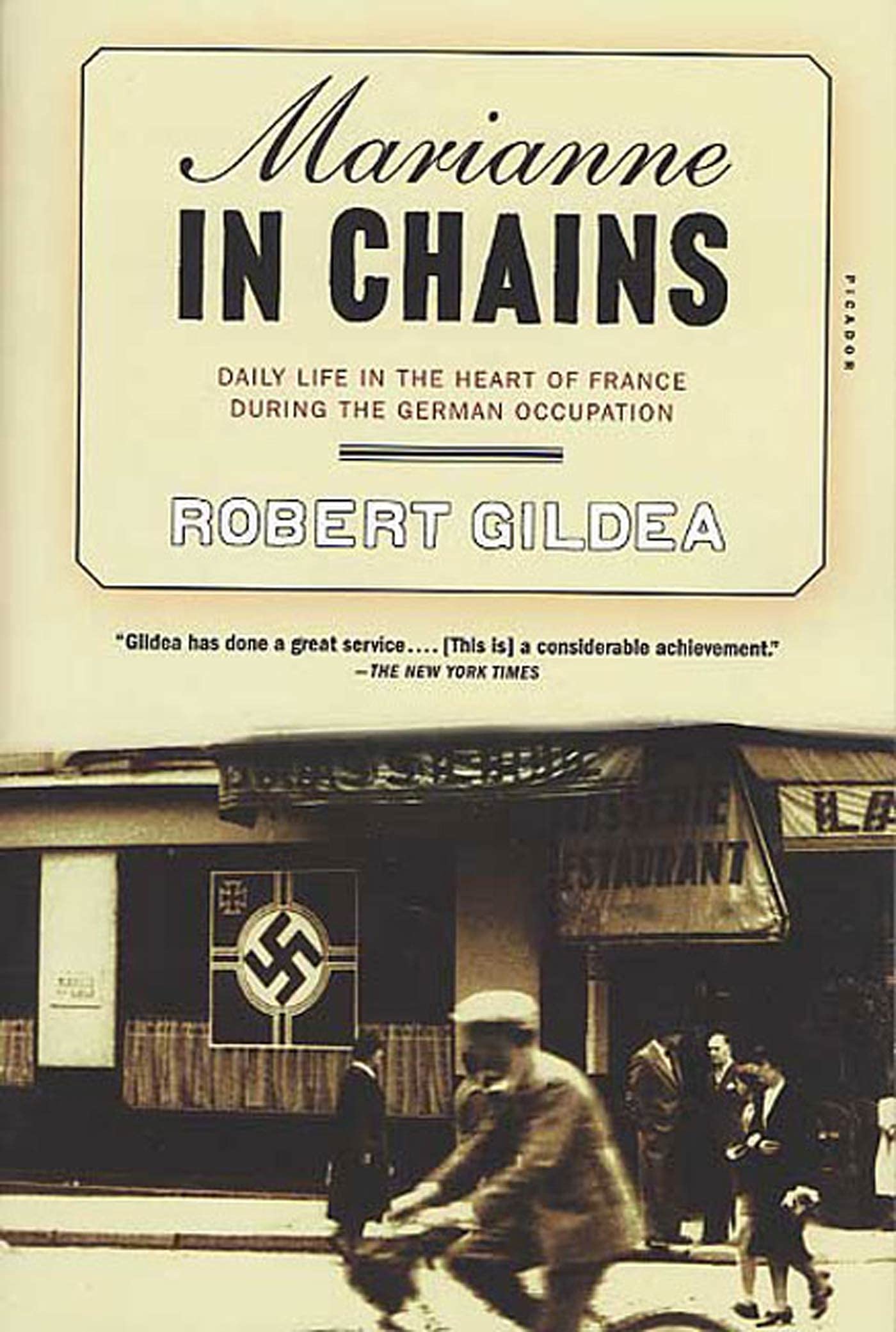 Marianne in Chains: Daily Life in France During German Occupation - WWII Historical Book for History Buffs & Students | Perfect for Research & Education