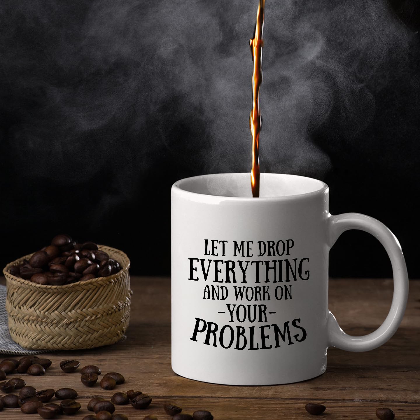 Veracco Funny Ceramic Coffee Mug - 'Let Me Drop Everything And Work On Your Problems' - White 15oz Cup for Office, Home & Bachelor Party Gifts - Perfect for Coffee Lovers & Humor Gifts
