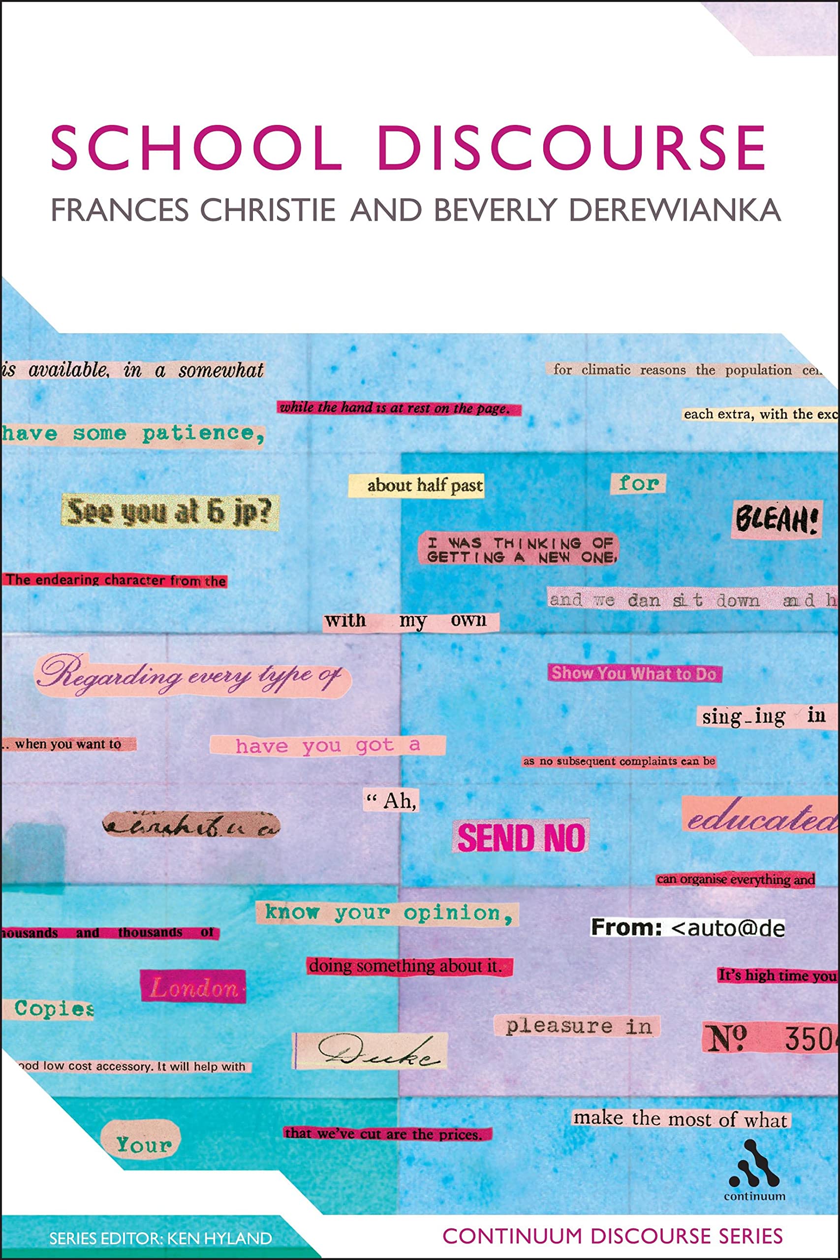 School Discourse: Learning to Write Across the Years of Schooling - Continuum Discourse Series #12 | Academic Writing Guide for Teachers & Students | Perfect for Classroom Instruction & Curriculum Development