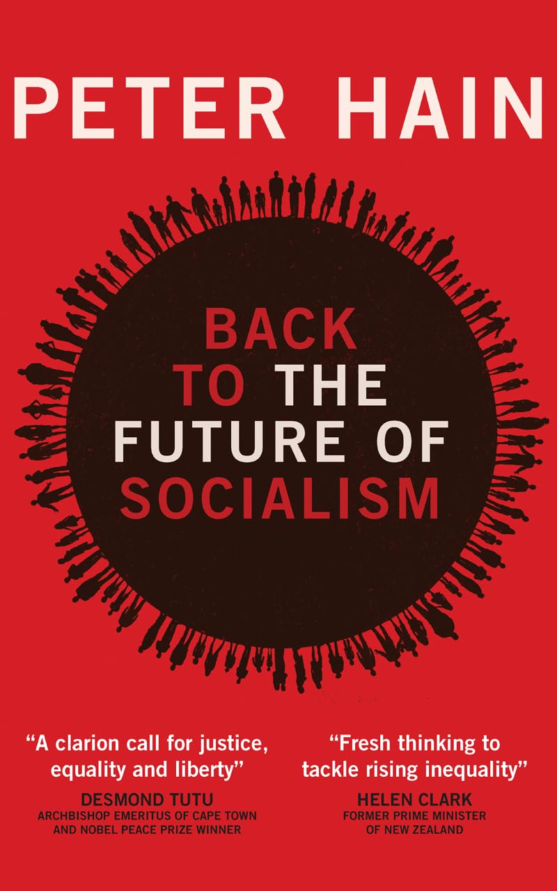 Back to the Future of Socialism - Exploring Socialist Ideals in Modern Society | Political Theory Books for Students & Activists