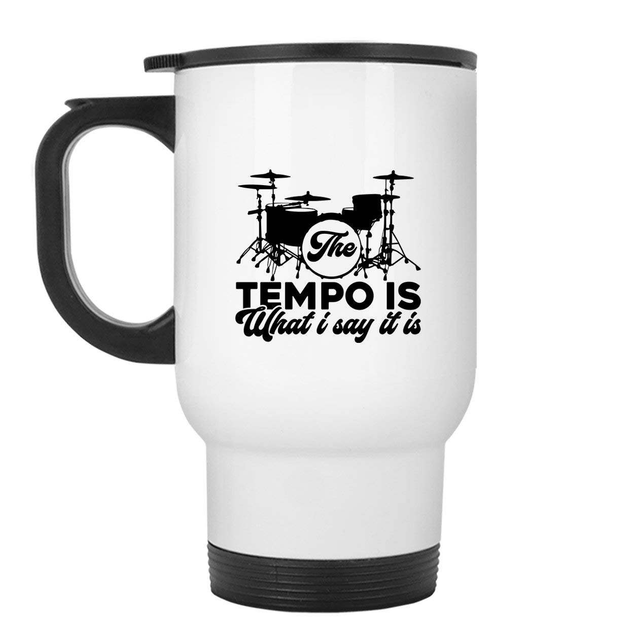 Premium White Travel Coffee Mug - 'The Tempo Is What I Say It Is' Funny Drummer Quote Insulated Tumbler - Perfect for Musicians, Office Commute & Road Trips