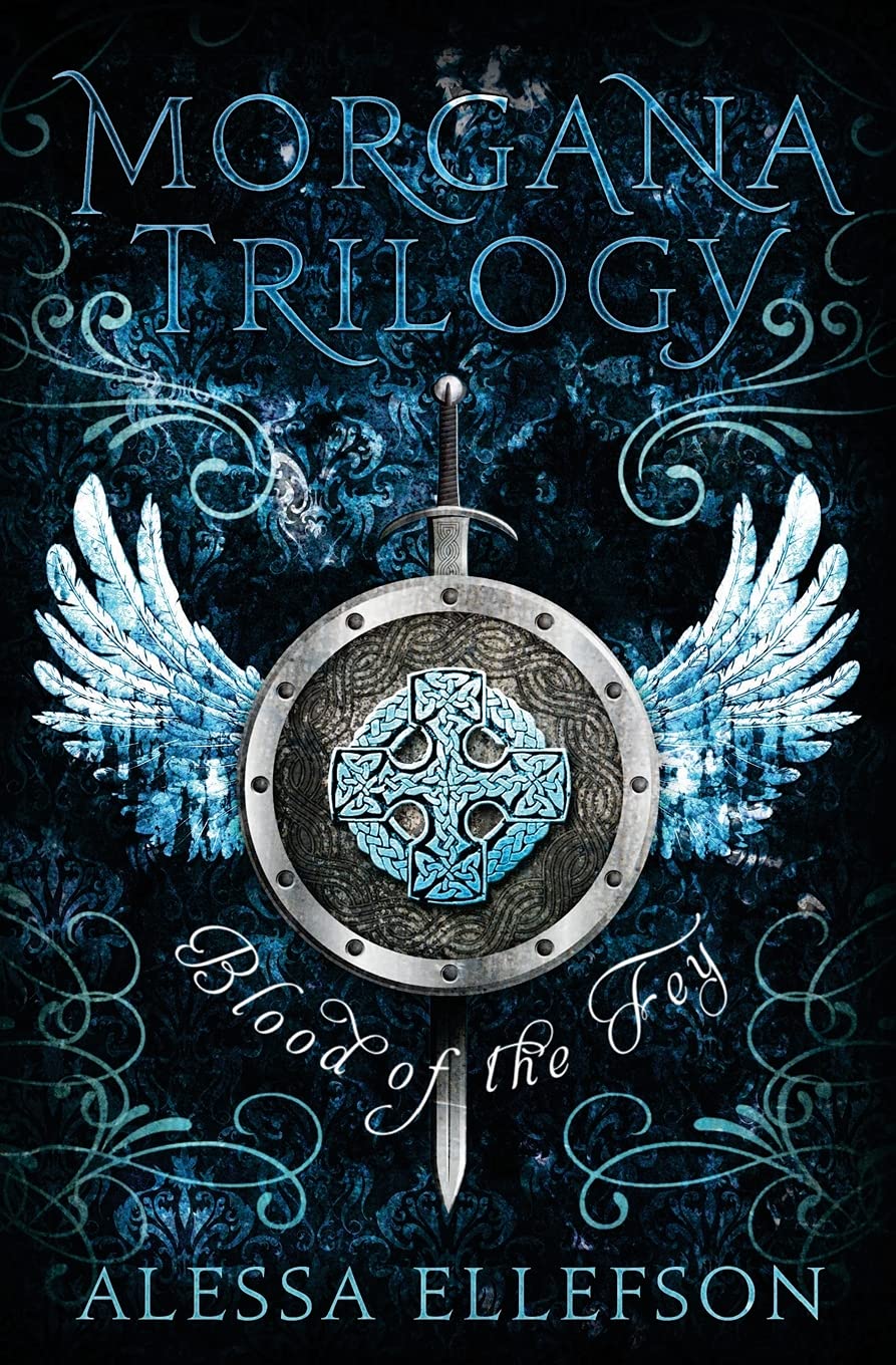 Blood of the Fey (Morgana Trilogy) - Fantasy Book Series | Epic Arthurian Adventure Novel | Perfect for Fans of Magic & Mythology