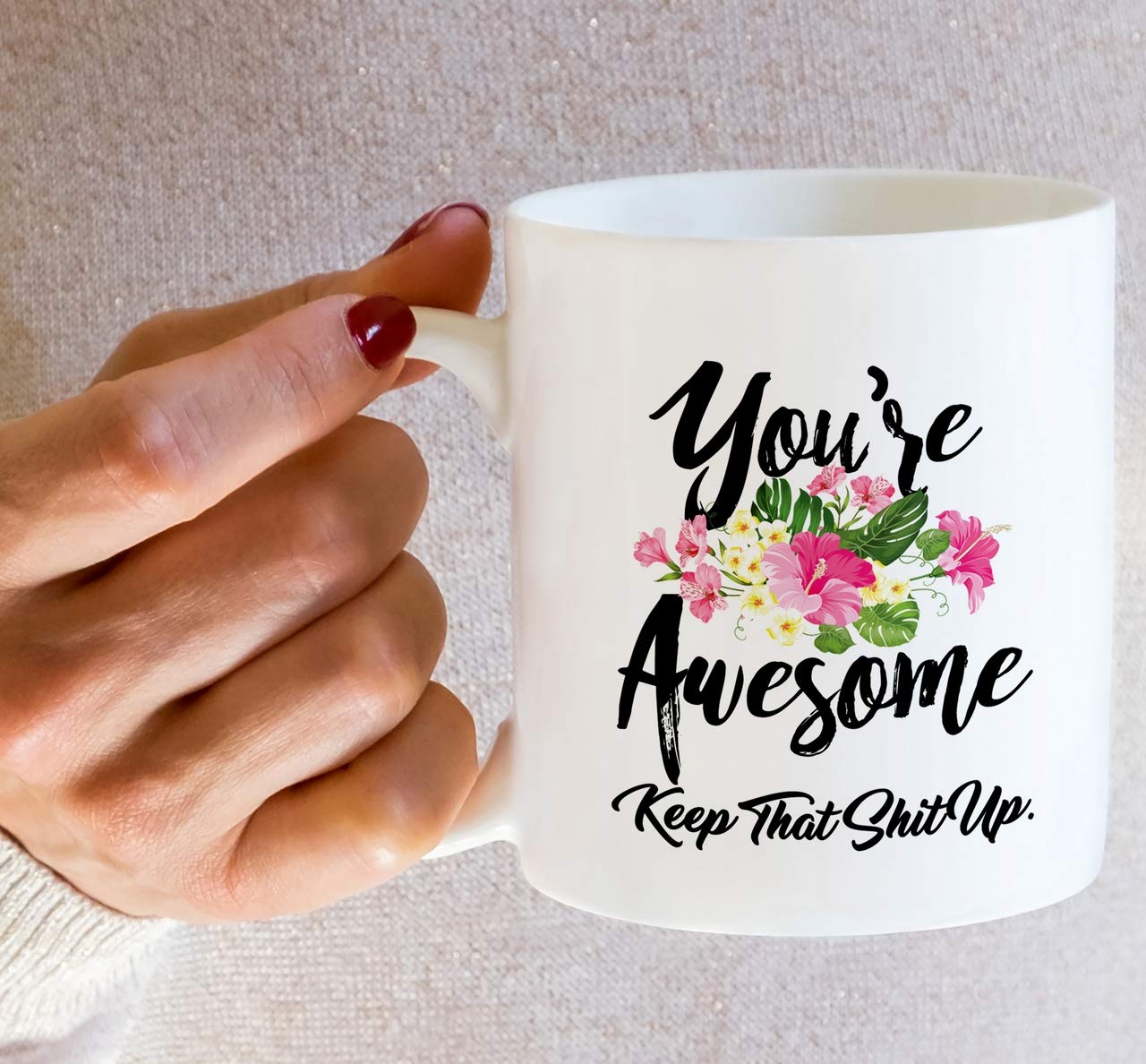 Retreez Funny Ceramic Coffee Mug - 11 Oz 'You're Awesome Keep That Shit Up' Motivational Gift for Friends, Coworkers, Family - Perfect for Office, Home & Birthday Celebrations