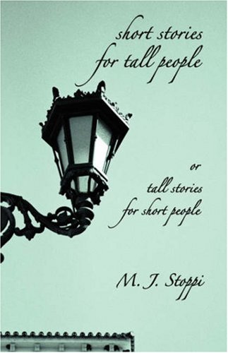 Short Stories for Tall People: Or Tall Stories for Short People - Humorous Fiction Books for Adults - Perfect for Commuting, Bedtime Reading & Book Club Discussions