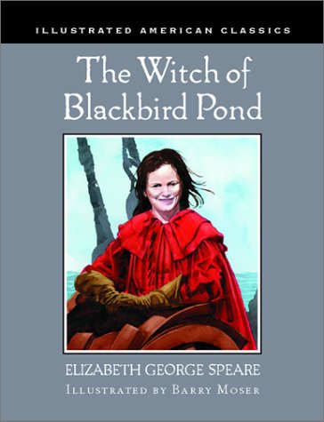 The Witch of Blackbird Pond Illustrated by Barry Moser - Historical Fiction Novel for Teens & Adults, Perfect for Book Clubs and Classroom Reading