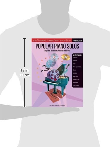 John Thompson's Modern Course for Piano: Grade 4 Popular Piano Solos - Pop Hits, Broadway & Movie Themes | Perfect for Piano Lessons, Recitals & Home Practice