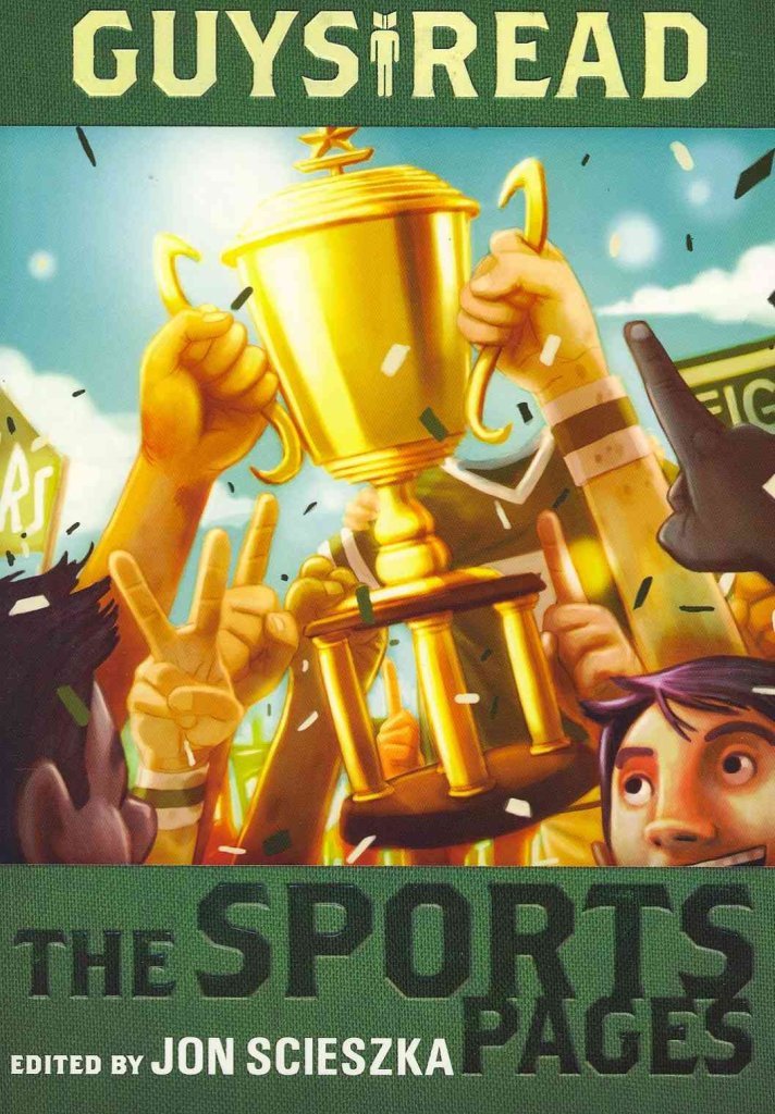 Guys Read: The Sports Pages (Guys Read Series Book 3) - Perfect for Young Readers & Sports Fans - Great for Classroom Libraries & Reading Motivation
