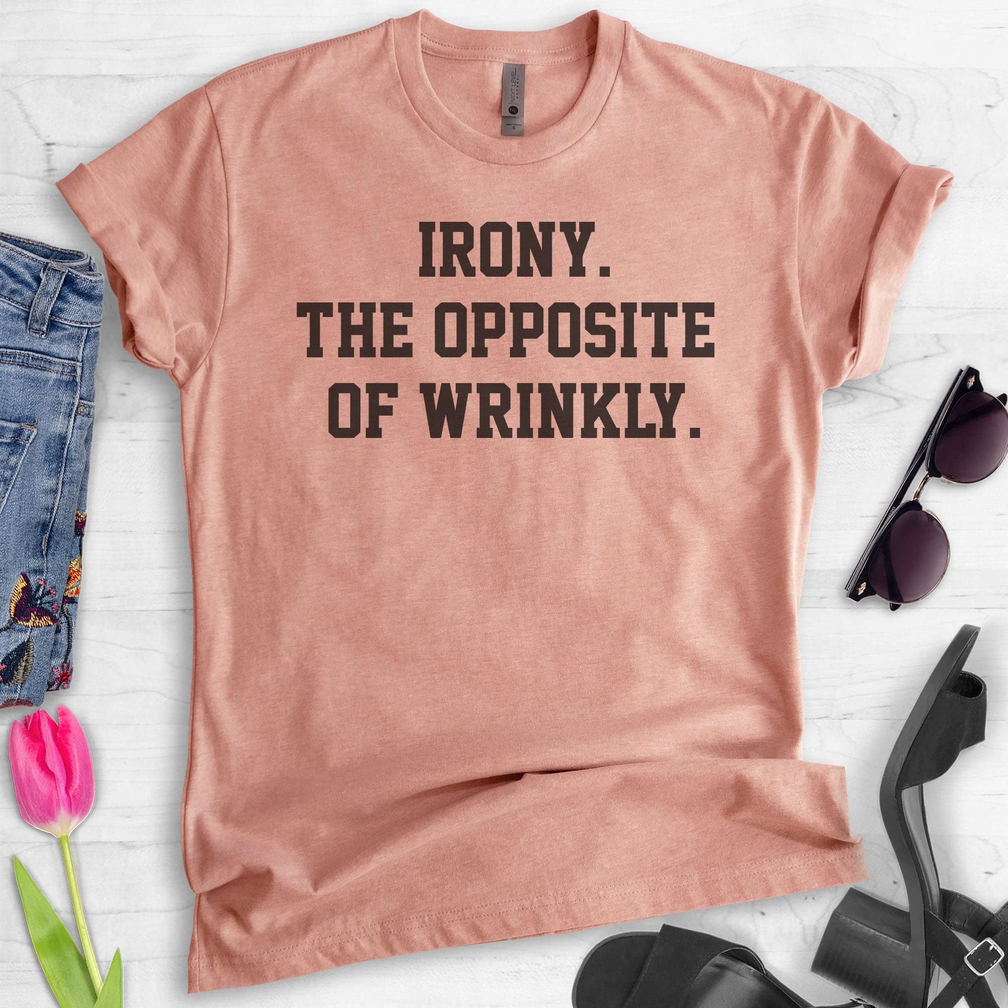 Irony The Opposite of Wrinkly Shirt - Unisex Funny Pun T-Shirt for Men & Women - Ironic Humor Graphic Tee for Casual Wear, Gifts & Everyday Outfits