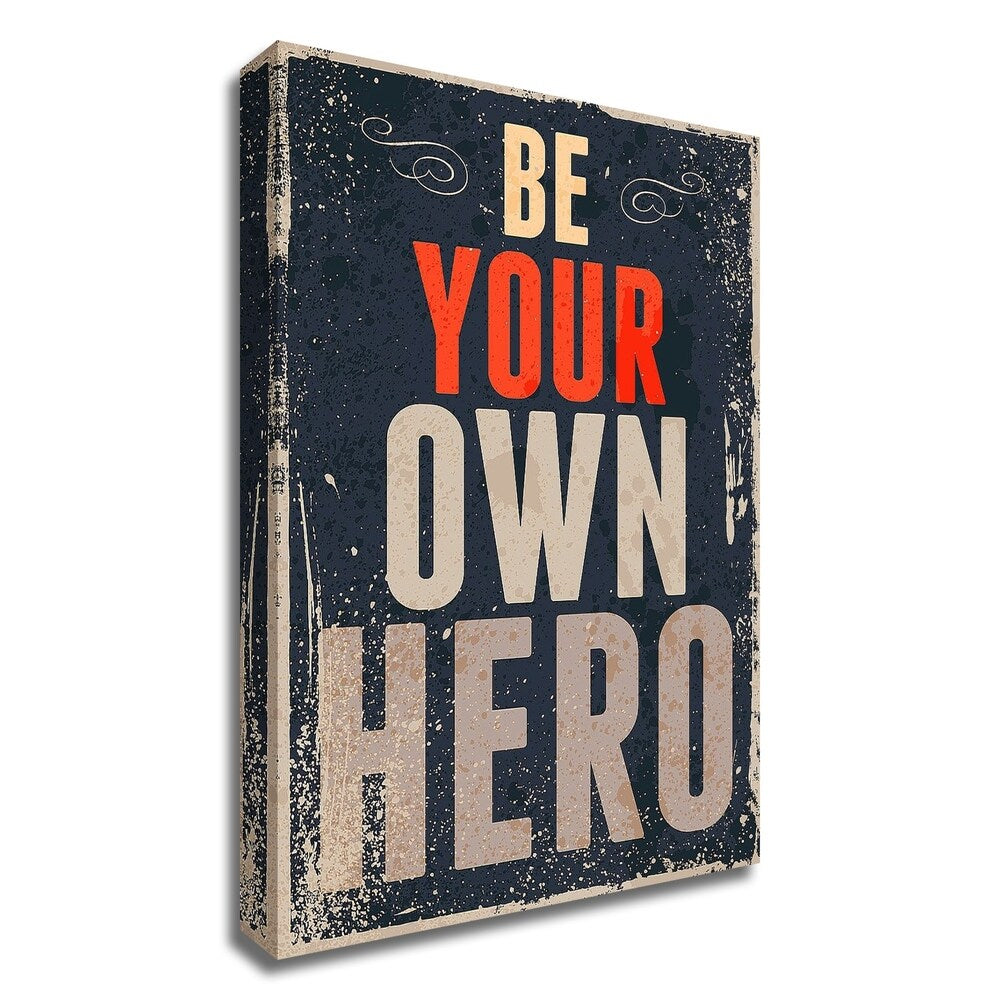 Be Your Own Hero Motivational Canvas Wall Art by GraphINC - Ready to Hang Inspirational Home & Office Decor for Living Room, Bedroom or Workspace