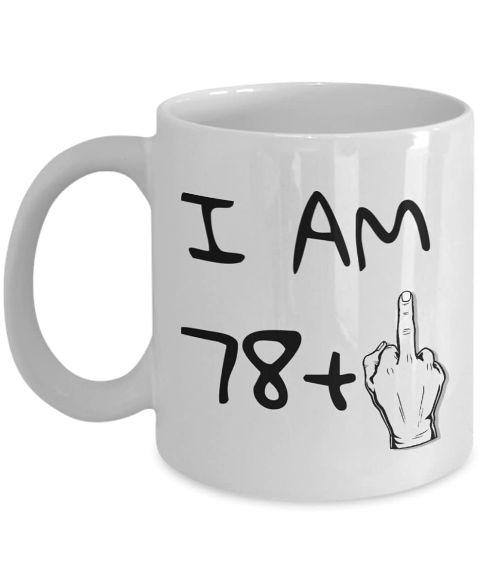 ZapBest 79th Birthday Coffee Mug - Funny 'I Am 78+1' Quote for Grandma & Grandpa - 11oz White Porcelain Tea Cup - Perfect Gift for Birthday Celebrations & Retirement Parties