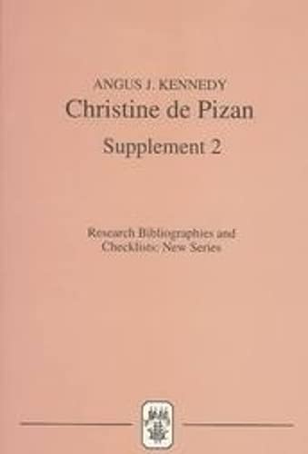 Christine de Pizan: A Bibliographical Guide - Supplement 2 | Research Bibliographies & Checklists Series | Academic Reference for Medieval Literature Studies