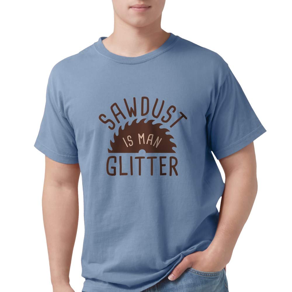 Funny Sawdust is Man Glitter T-Shirt - Comfortable Cotton Tee for Woodworkers & DIY Enthusiasts - Perfect for Workshops, Construction Sites & Casual Wear