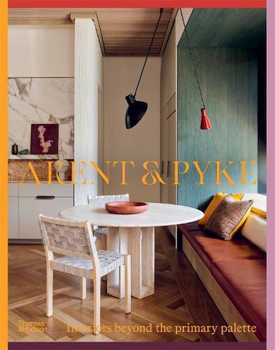 Arent & Pyke: Modern Home Interiors Beyond the Primary Palette - Perfect for Living Rooms, Bedrooms & Stylish Spaces