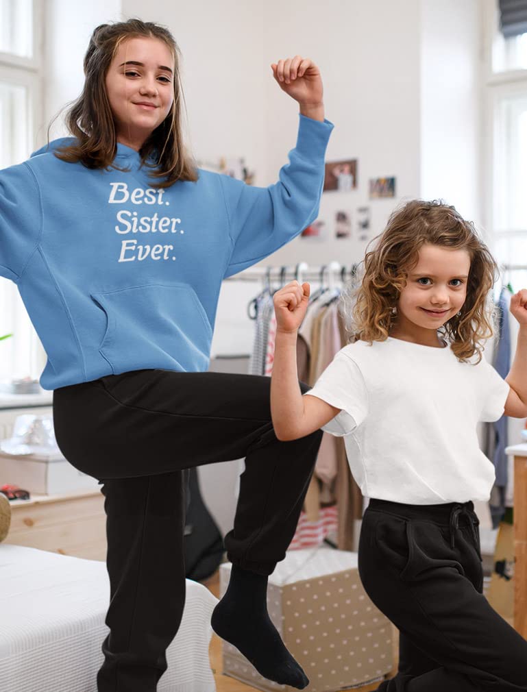 Best Sister Ever Sweatshirt - Cute Sibling Gift for Women, Cozy Hoodie for Sisters, Perfect for Family Gatherings & Casual Outings