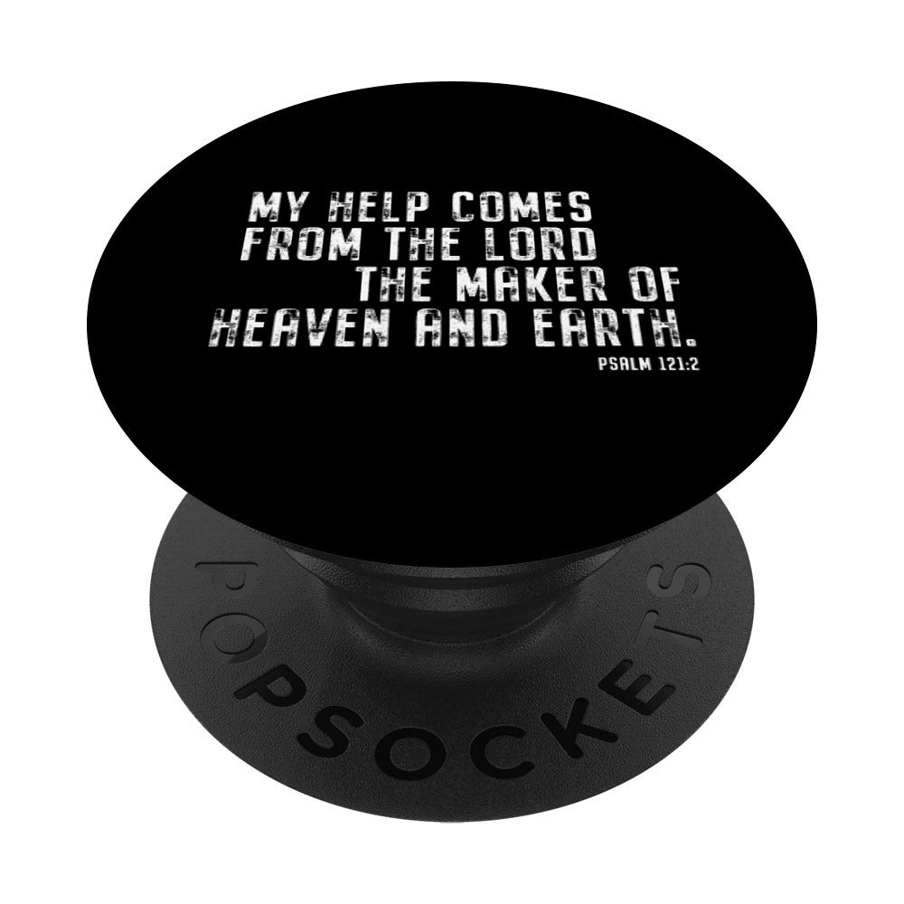 My Help Comes From the Lord Maker of Heaven and Earth