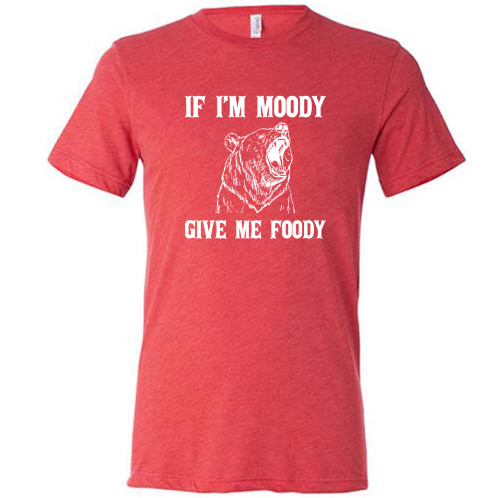 Funny Moody Give Me Foody T-Shirt - Unisex Graphic Tee for Casual Wear, Gifts & Relaxing at Home