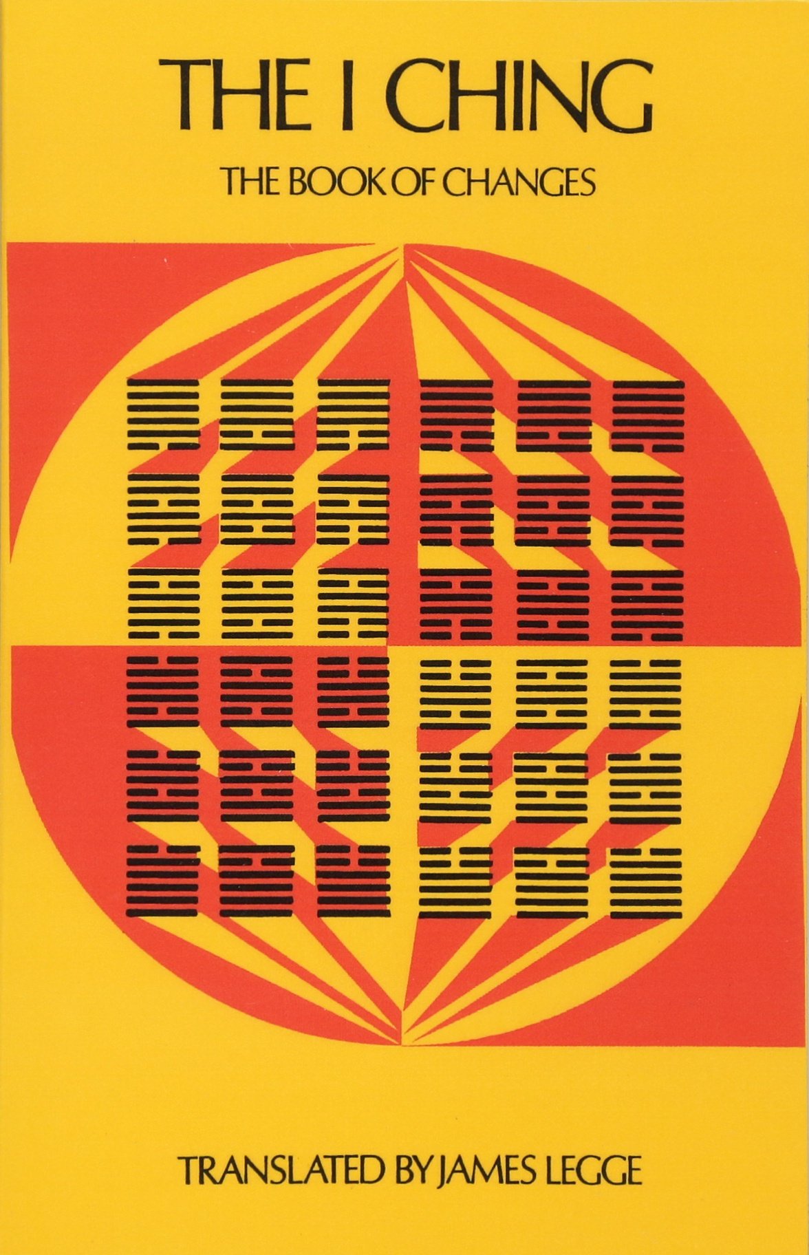 The I Ching: Ancient Chinese Book of Changes - Wisdom for Decision Making, Life Guidance & Personal Growth