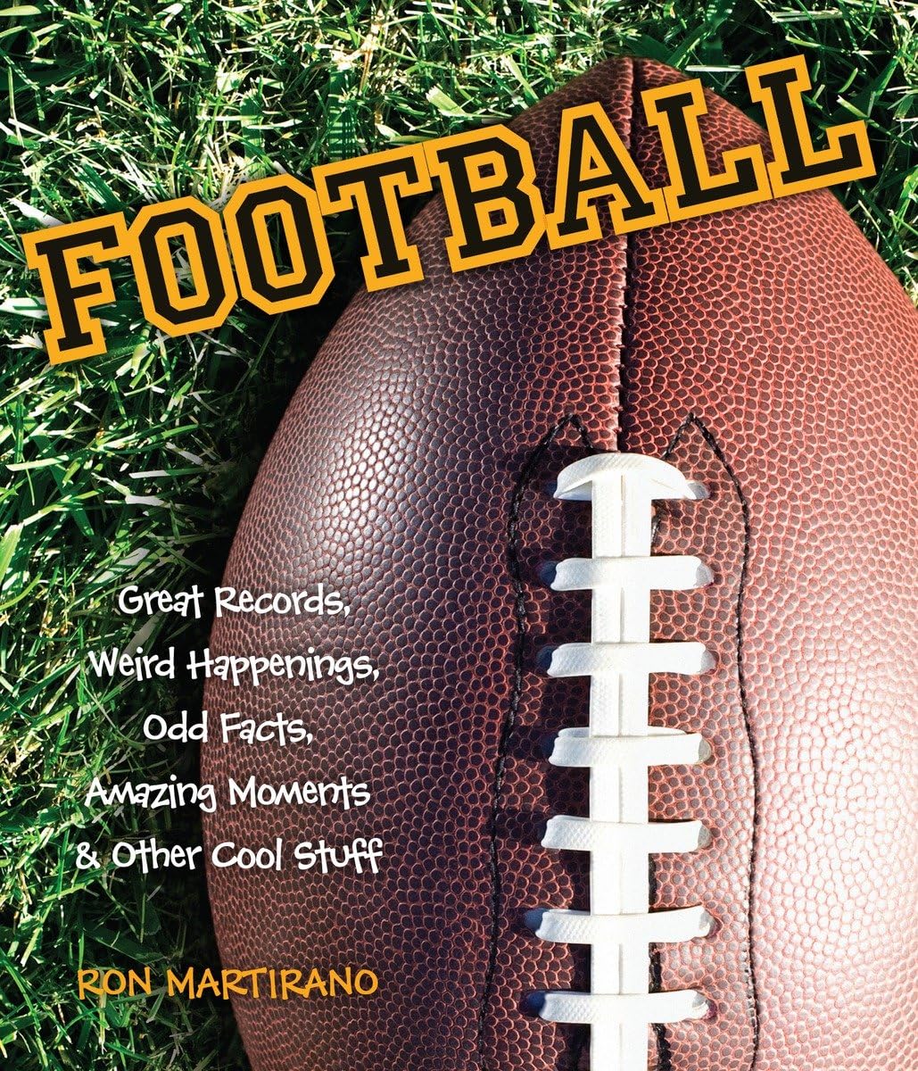 Football Trivia Book: Great Records, Weird Facts, Amazing Moments & Fun Stories | Perfect for Sports Fans, Gift Ideas & Game Night Entertainment