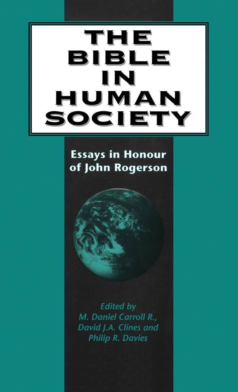 The Bible in Human Society: Essays Honoring John Rogerson (JSOT Supplement) - Perfect for Biblical Studies, Theology Research & Academic Collections