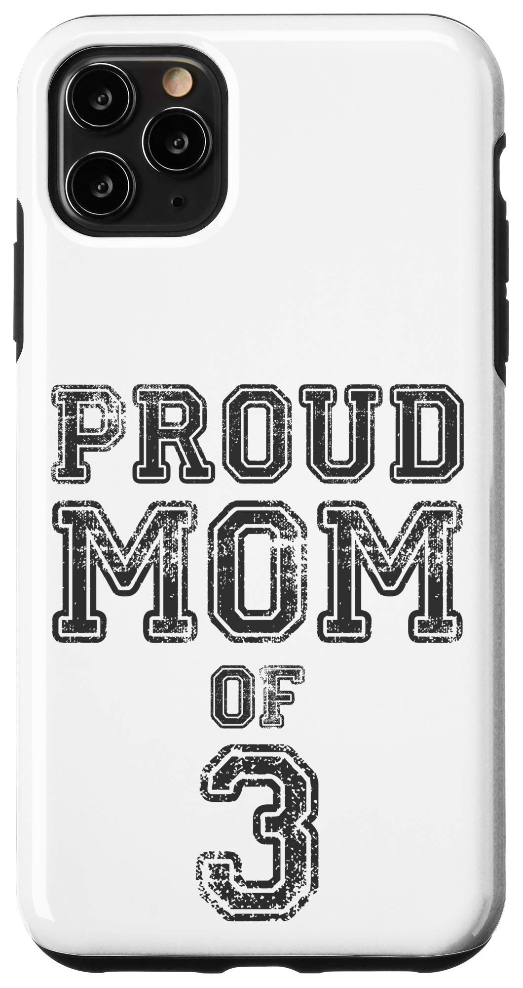 iPhone 11 Pro Max Case - Proud Mom of 3 Boys/Girls - Durable Protective Phone Cover for Mothers - Perfect Gift for Moms with Multiple Kids - Ideal for Everyday Use, Work & Parenting