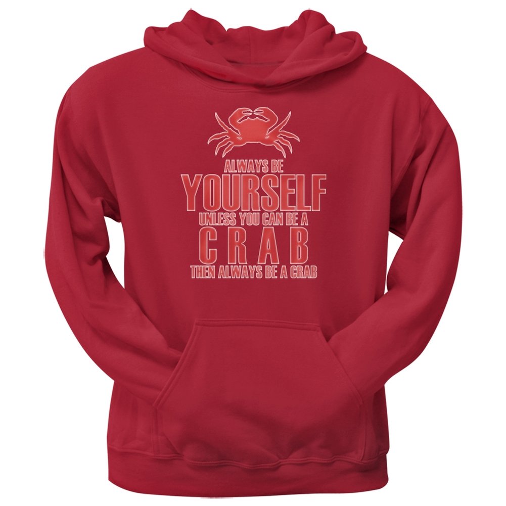 Be Yourself Crab Red Adult Hoodie - Trendy Graphic Pullover for Men & Women - Perfect for Casual Wear, Street Fashion, and Gifts