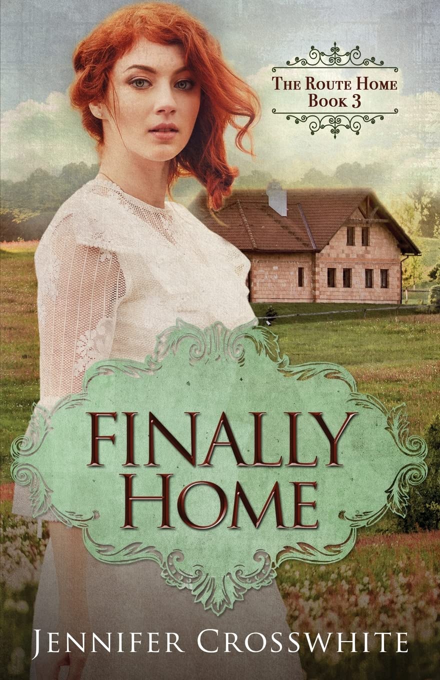 Finally Home: The Route Home Book 3 - Inspirational Christian Fiction Novel for Women, Perfect for Book Clubs & Relaxing Evenings