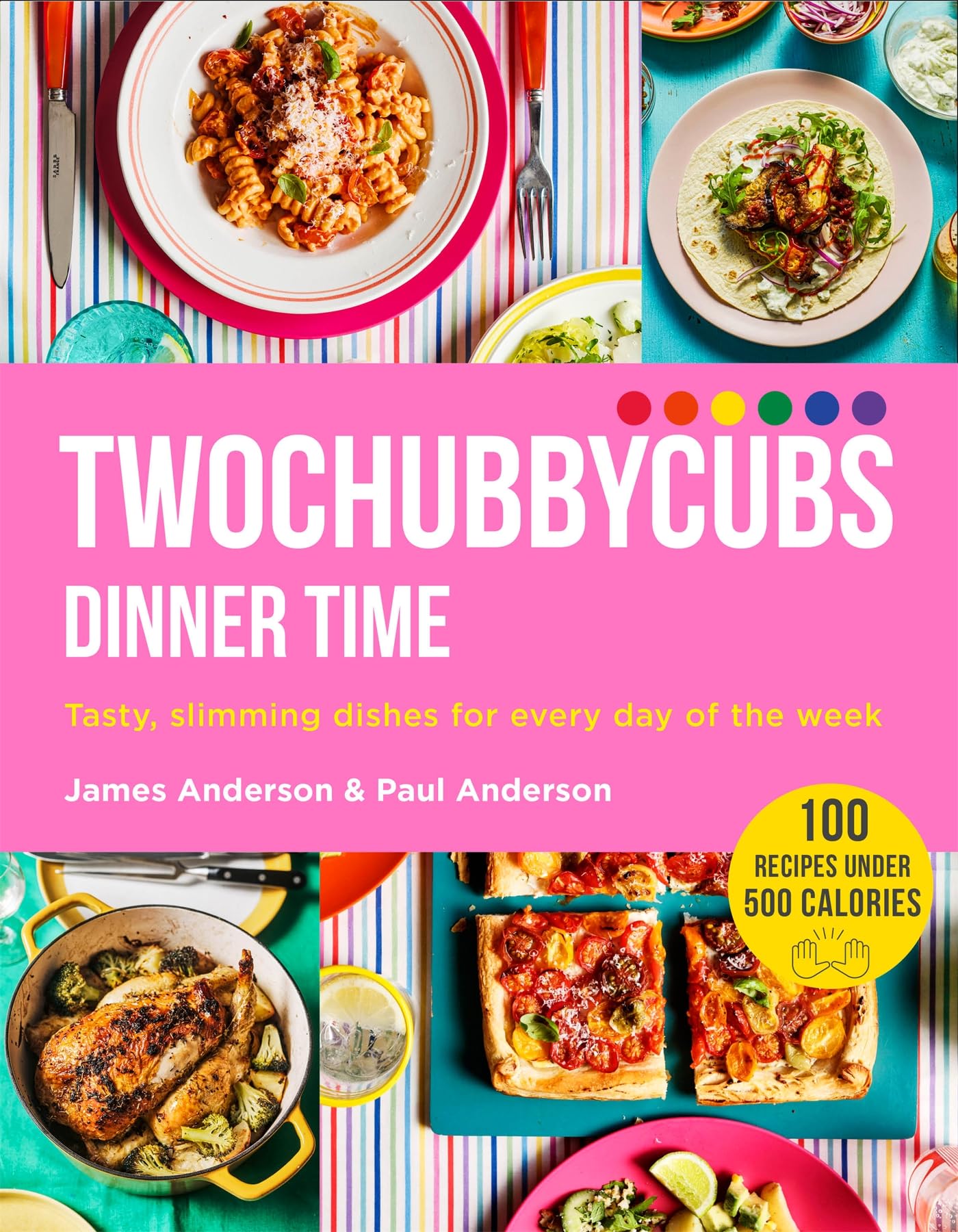 Twochubbycubs Dinner Time: Delicious & Healthy Slimming Recipes for Every Day of the Week | Easy Meal Prep & Family Dinners